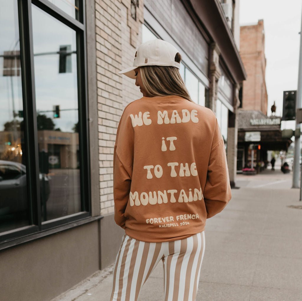 Adult Sweatshirt - Made It to The Mountains